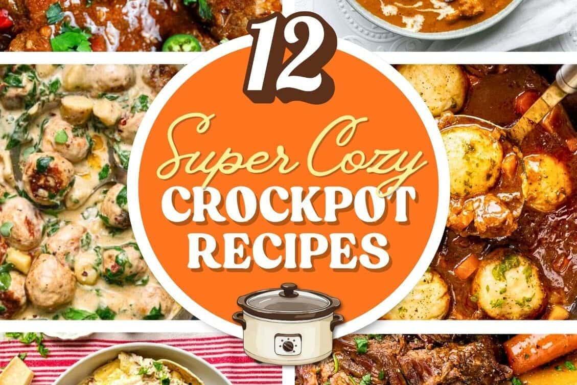 12 Cozy Crockpot Recipes