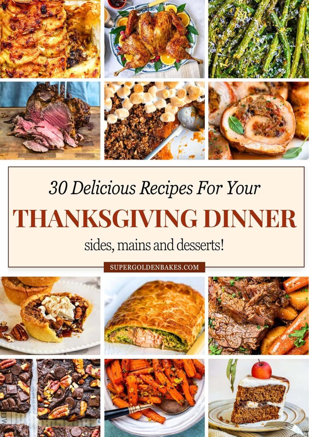 A collage featuring various Thanksgiving dishes—roast turkey, beef, ham, green beans, pie, and desserts—with text in the center promoting 30 delicious Thanksgiving dinner recipes, including sides, mains, and desserts.